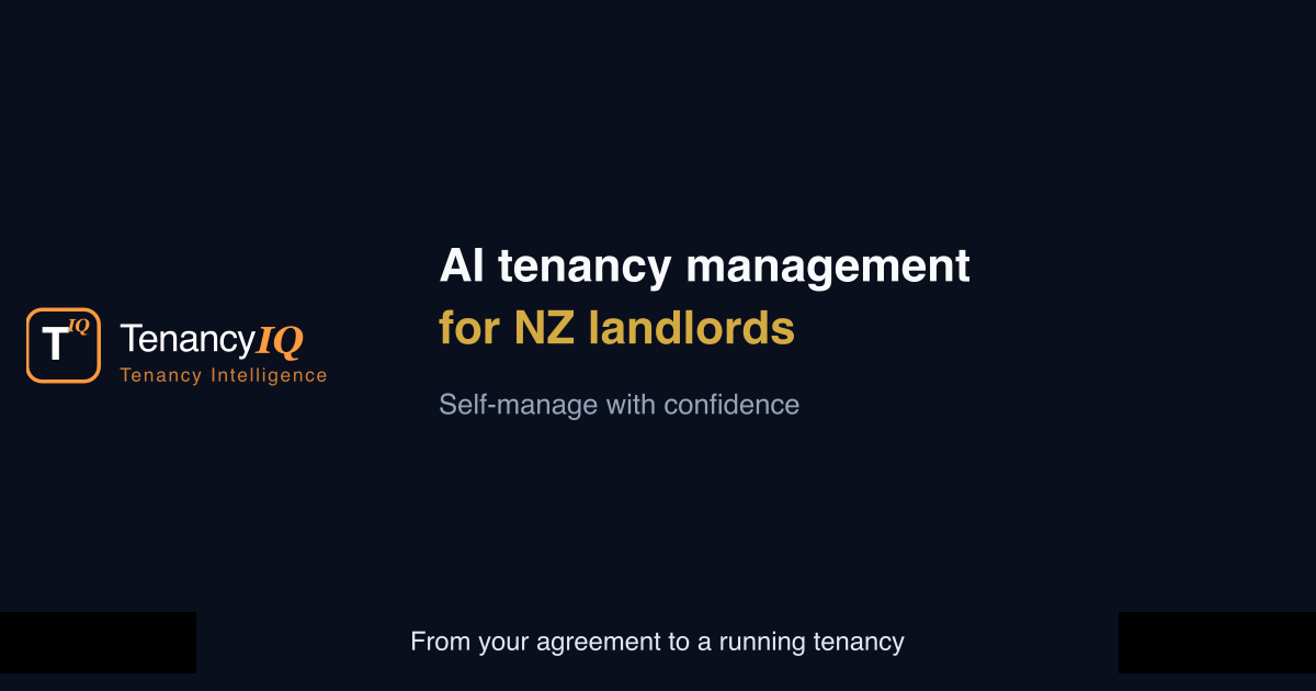TenancyIQ | AI Tenancy Management for NZ Self-Managing Landlords